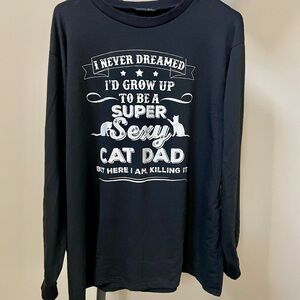Never Dreamed I'd Grow Up To Be A Sexy Cat Dad Sweatshirt
Material XXL Shirt